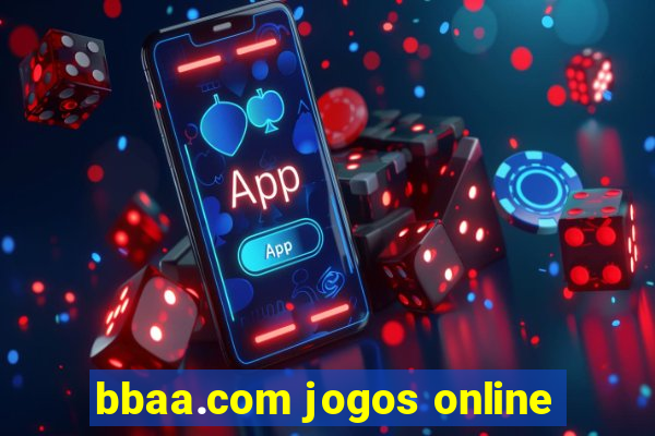 bbaa.com jogos online